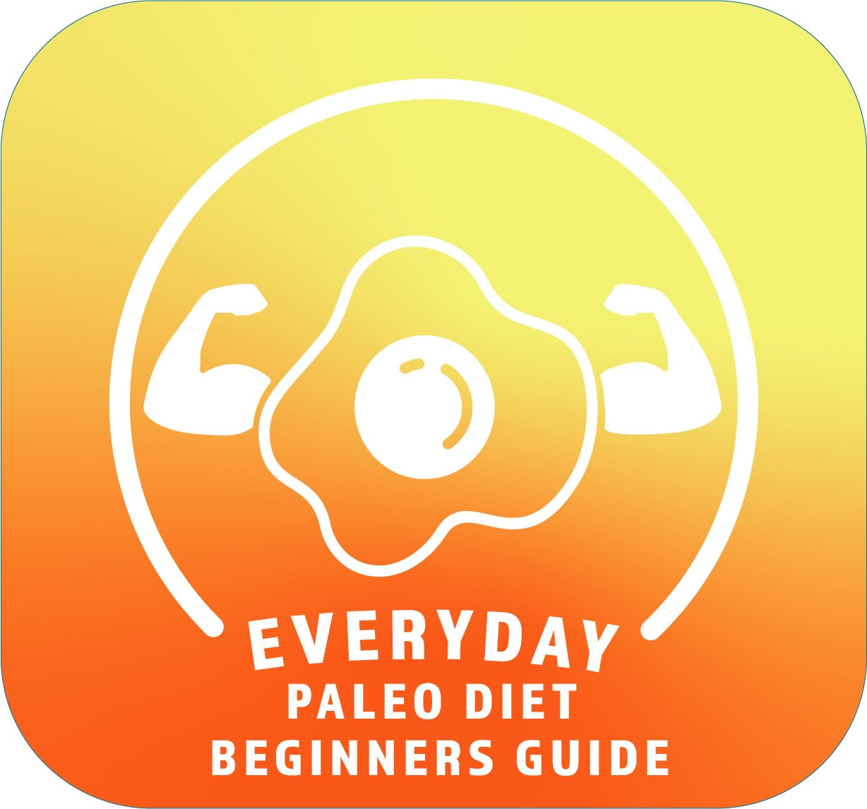 The Paleo Diet for the Everyday Person: 30-Day Meal & Training Plan for Weight Loss & Energy